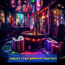 tabela jogo general imprimir